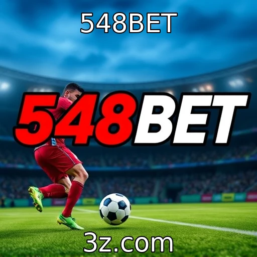 548BET Apostas Esportivas: Análise Profunda das Partidas mais Empolgantes